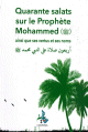 Quarante Salats sur le Prophete Mohammed (Ses vertus et noms)