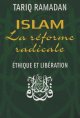 Islam, La Reforme Radicale