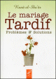 Le Mariage Tardif - Problemes & Solutions